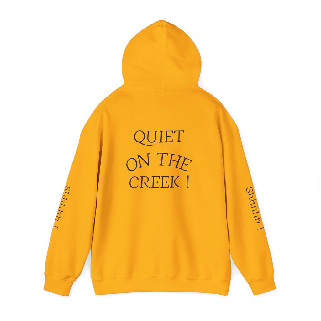 Shhhhhh! Hoodie | Quiet On The Creek Hoodie, Shhh Sleeve Design