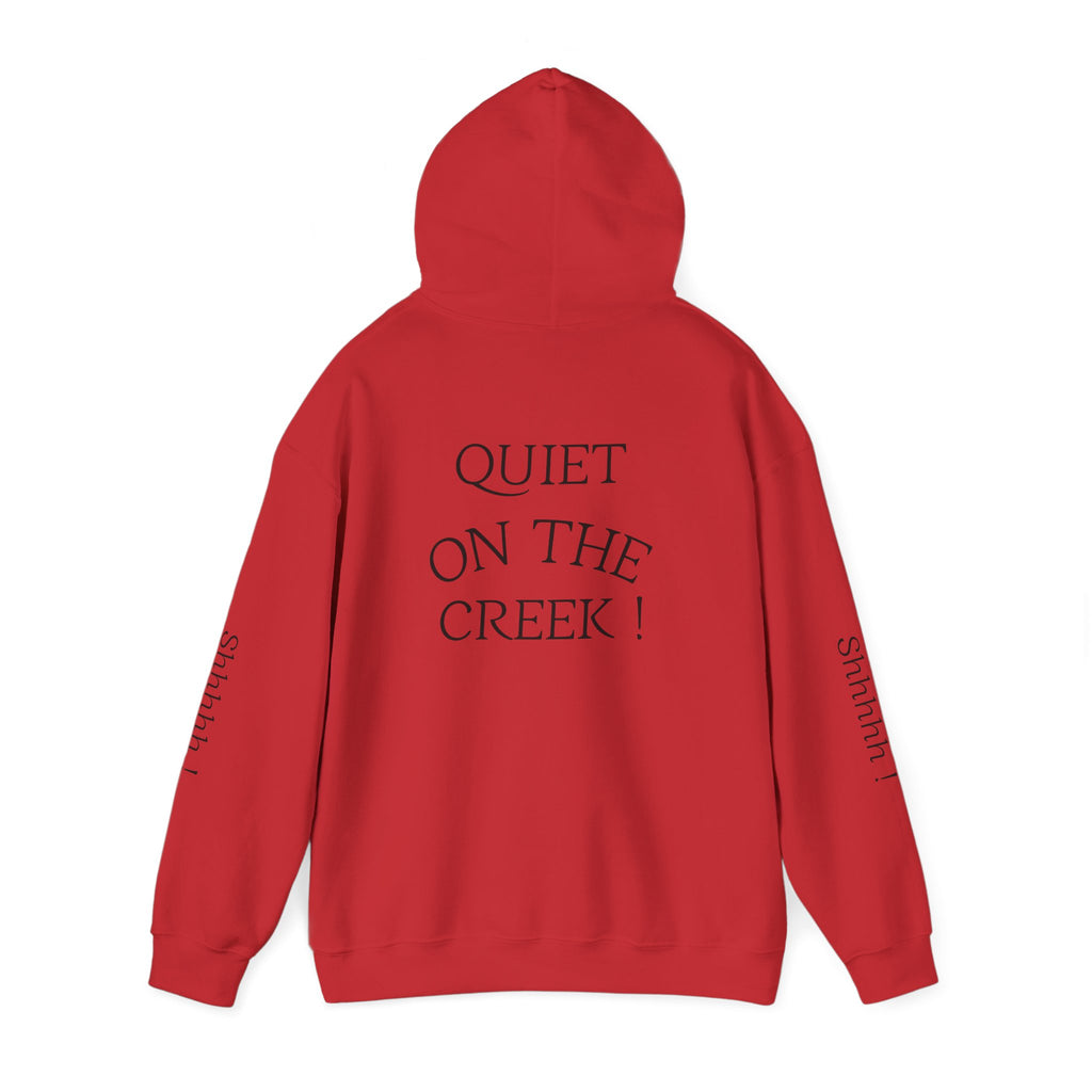 Shhhhhh! Hoodie | Quiet On The Creek Hoodie, Shhh Sleeve Design