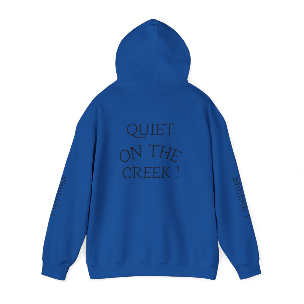 Shhhhhh! Hoodie | Quiet On The Creek Hoodie, Shhh Sleeve Design