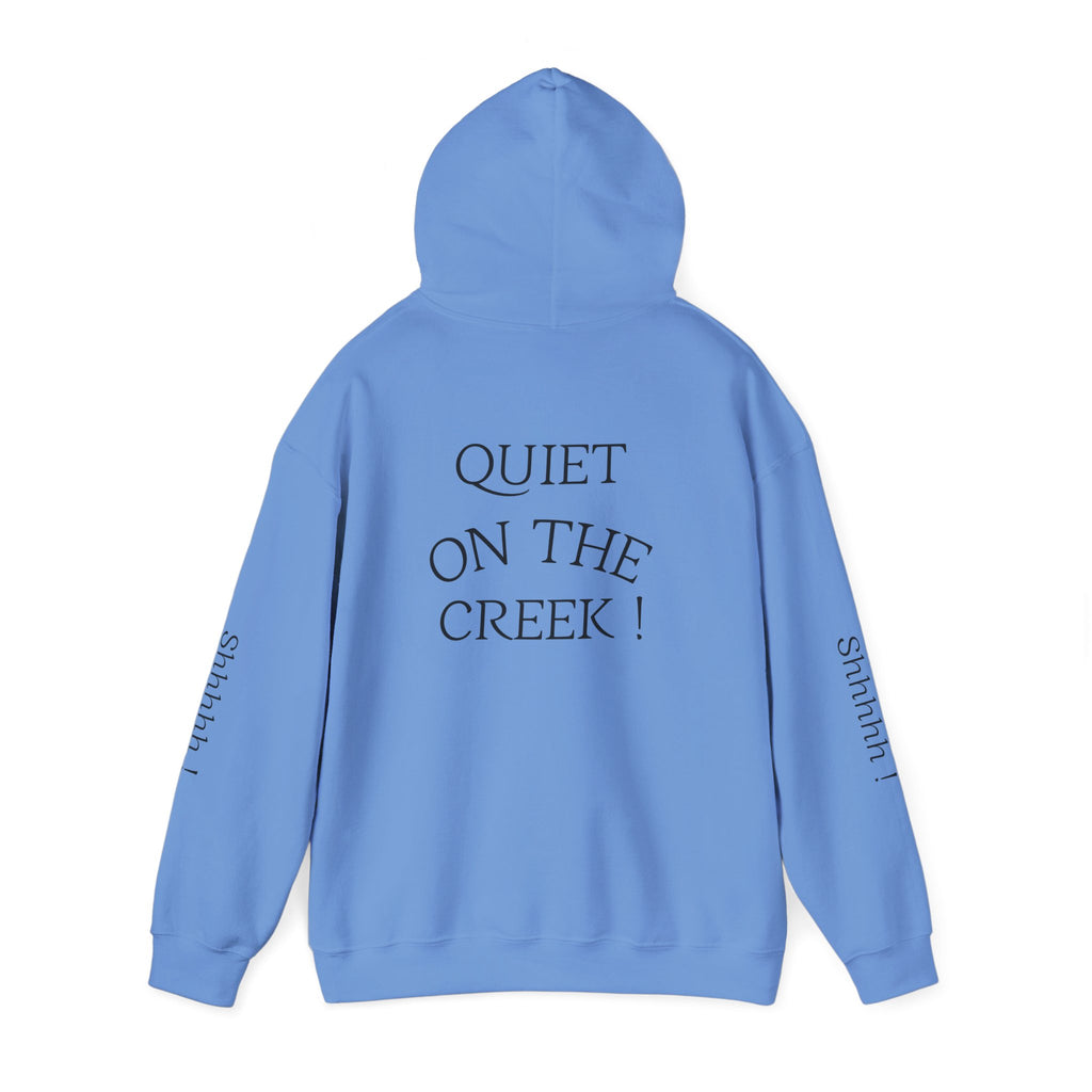 Shhhhhh! Hoodie | Quiet On The Creek Hoodie, Shhh Sleeve Design