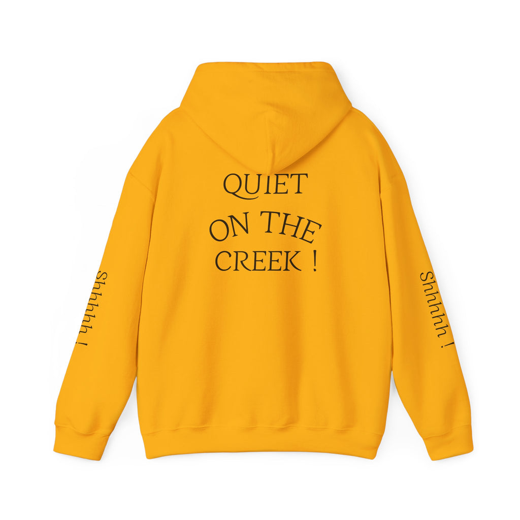 Shhhhhh! Hoodie | Quiet On The Creek Hoodie, Shhh Sleeve Design