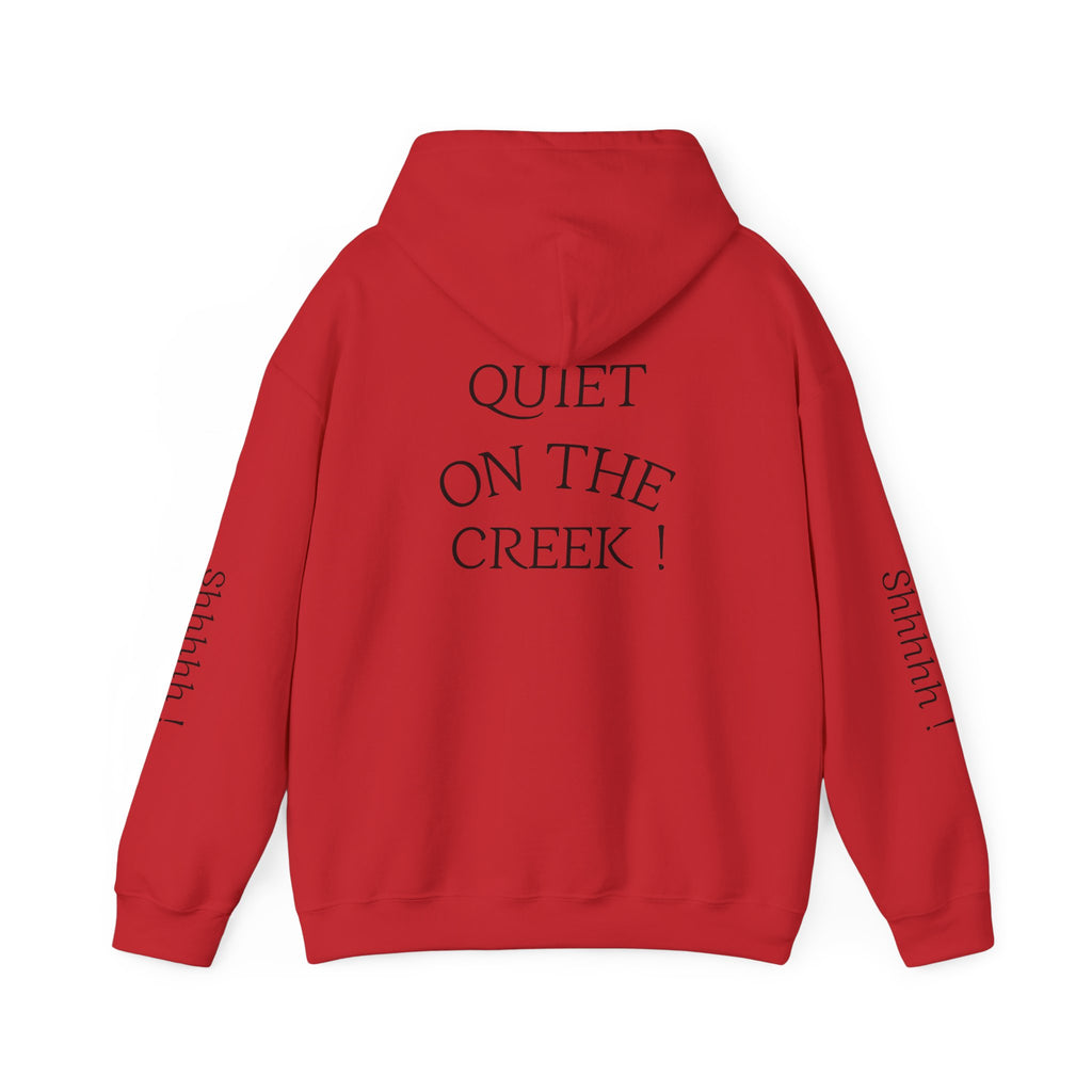 Shhhhhh! Hoodie | Quiet On The Creek Hoodie, Shhh Sleeve Design