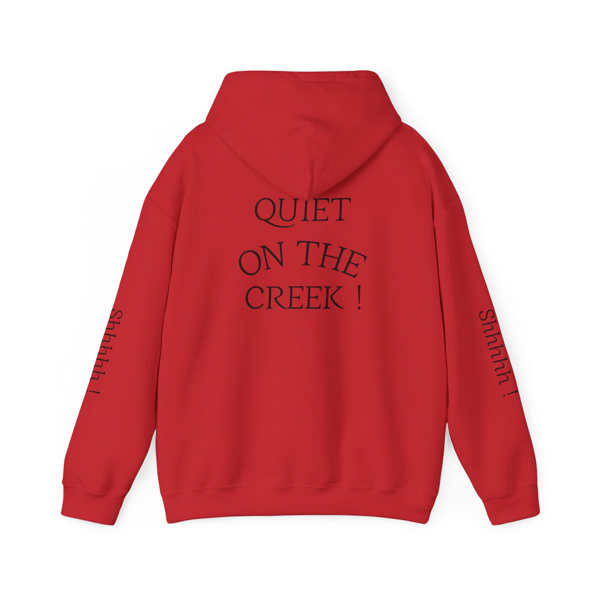 Shhhhhh! Hoodie | Quiet On The Creek Hoodie, Shhh Sleeve Design