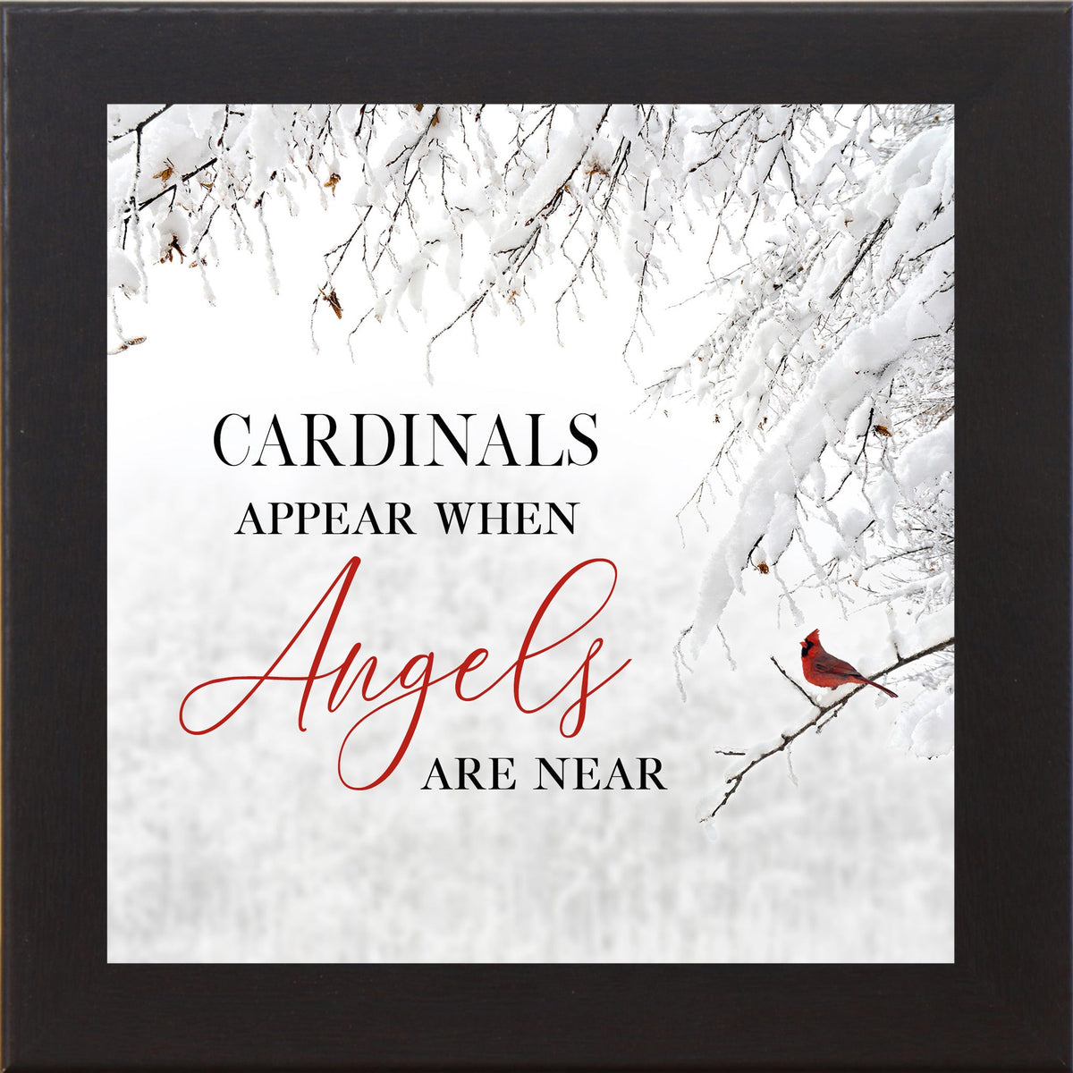 Cardinals Appear When Angels Are Near Wall Art